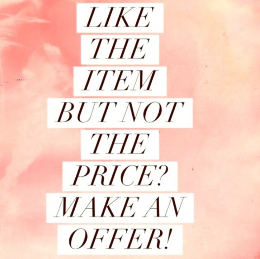 OFFERS WELCOME!